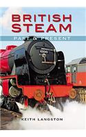 British Steam: Past and Present