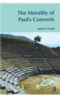 The Morality of Paul's Converts