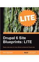 Drupal 6 Site Blueprints: LITE