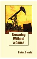 Browning Without a Cause