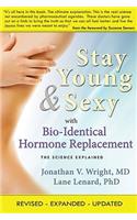 Stay Young & Sexy with Bio-Identical Hormone Replacement