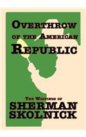 Overthrow of the American Republic