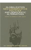 Globalization, Neo-Conservative Policies and Democratic Alternatives