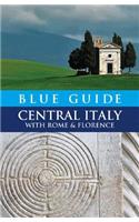 Blue Guide Central Italy with Rome and Florence