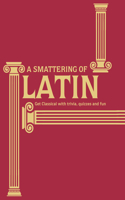 Smattering of Latin: Get Classical with Trivia, Quizzes and Fun