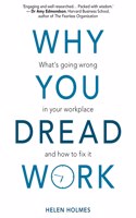 Why You Dread Work