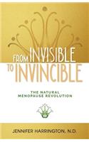 From Invisible To Invincible