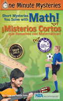 Short Mysteries You Solve with Math! / ¡Misterios Cortos Que Resuelves Con Matemáticas!