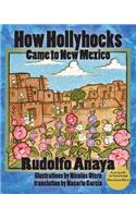 How Hollyhocks Came to New Mexico