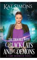 Trouble with Black Cats and Demons
