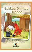 Lukkuu Diimtuu Xiqqoo - The little Red Hen - Afaan Oromo Children's Book
