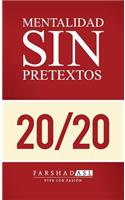 Mentalidad Sin Pretextos