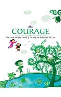 Courage