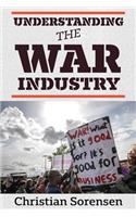 Understanding the War Industry