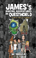 James's Ragtag Adventures in Questworld
