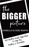 Bigger Picture