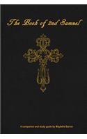 Book of 2nd Samuel: Study Guide: Read Through with Chapter by Chapter Study Questions