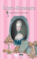 Marie-Antoinette: A Historical Tale