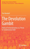 Devolution Gambit