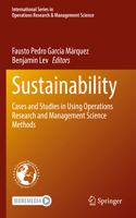 Sustainability: Cases and Studies in Using Operations Research and Management Science Methods