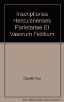 Inscriptiones Herculanenses Parietariae Et Vasorum Fictilium