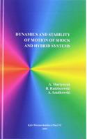Dynamics and Stability of Motion of Shock and Hybrid Systems