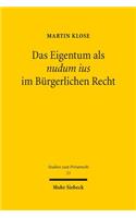 Das Eigentum als nudum ius im Bürgerlichen Recht