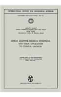 Linear Adaptive Decision Functions and Their Application to Clinical Decision
