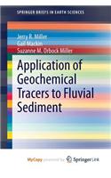 Application of Geochemical Tracers to Fluvial Sediment