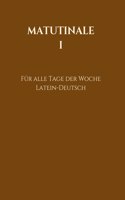 Matutinale I: Für alle Tage der Woche