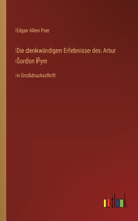denkwürdigen Erlebnisse des Artur Gordon Pym: in Großdruckschrift