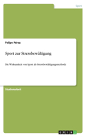 Sport zur Stressbewältigung