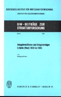 Anlageinvestitionen Und Anlagevermogen in Berlin (West) 1950 Bis 1965