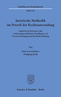 Juristische Methodik Im Prozess Der Rechtsanwendung