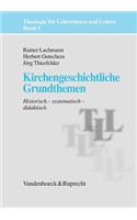 Kirchengeschichtliche Grundthemen