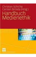 Handbuch Medienethik