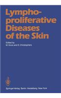 Lymphoproliferative Diseases of the Skin