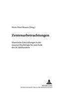 Zentenarbetrachtungen