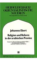 Religion Und Reform in Der Arabischen Provinz