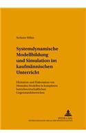 Systemdynamische Modellbildung Und Simulation Im Kaufmaennischen Unterricht