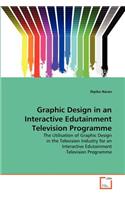 Graphic Design in an Interactive Edutainment Television Programme: (English)