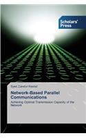 Network-Based Parallel Communications