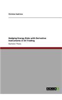 Hedging Energy Risks with Derivative Instruments in Oil Trading
