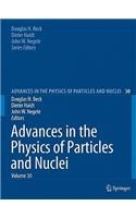 Advances in the Physics of Particles and Nuclei, Volume 30