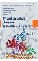 Phosphoinositide 3-Kinase in Health and Disease