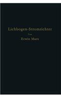 Lichtbogen-Stromrichter Für Sehr Hohe Spannungen Und Leistungen