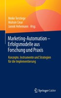 Marketing-Automation - Erfolgsmodelle Aus Forschung Und PRAXIS: Konzepte, Instrumente Und Strategien Für Die Implementierung