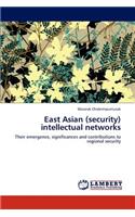 East Asian (Security) Intellectual Networks