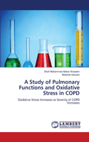 Study of Pulmonary Functions and Oxidative Stress in COPD