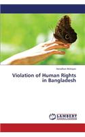 Violation of Human Rights in Bangladesh
